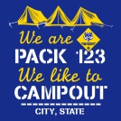 Cub Scouts Like To Campout T-shirt Design